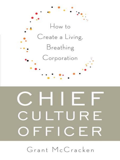Title details for Chief Culture Officer by Grant McCracken - Wait list